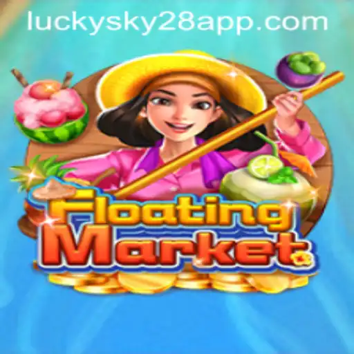 Discover the Excitement of FloatingMarket and the Thrill of Lucky Sky 28