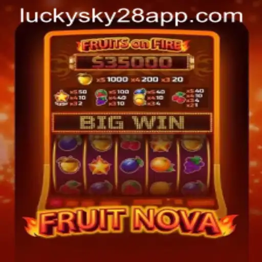 Exploring the Exciting World of FruitNova and the Thrill of Lucky Sky 28