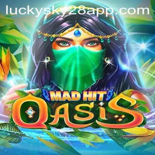 MadHitOasis: A Thrilling Gaming Experience Featuring Lucky Sky 28