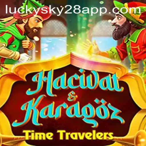 Discover the Intriguing World of HacivatandKaragoz and Uncover the Secrets of Lucky Sky 28