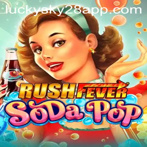 Unveiling RushFeverSodaPop: Dive into the Vibrant World of Fun and Strategy